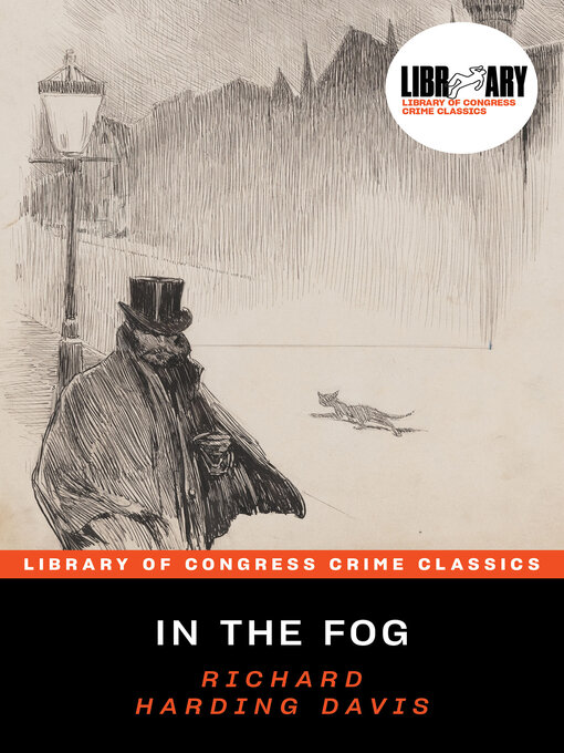 Title details for In the Fog by Richard Harding Davis - Available